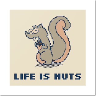 Life Is Nuts! Posters and Art